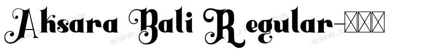 Aksara Bali Regular字体转换